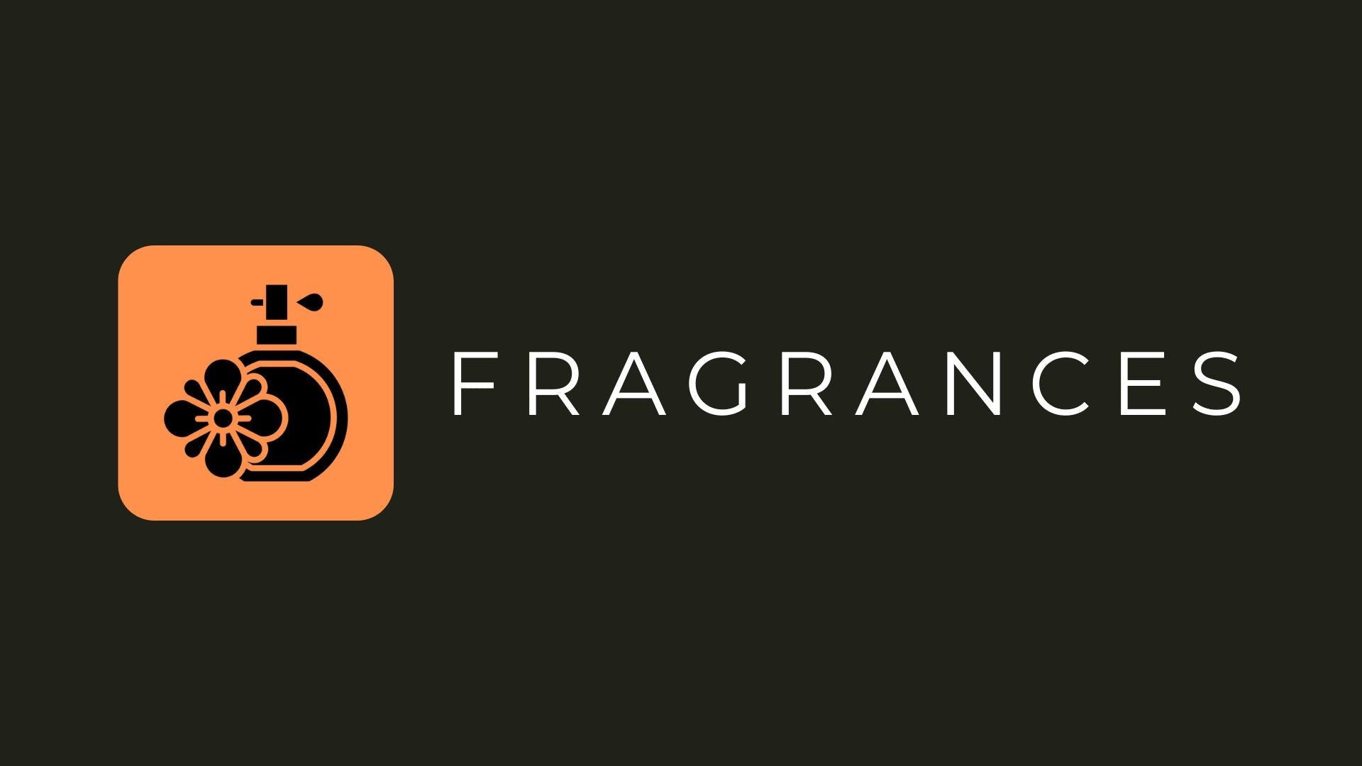 Fragrances banner with perfume bottle and flower icon on orange background.